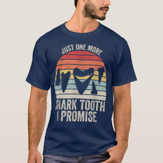 Retro Fossil TeethJust One More Shark Tooth I Prom Tシャツ