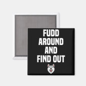 Retro Fudd Around And Find Adult Humor Sarcastic  マグネット (正面/裏面)