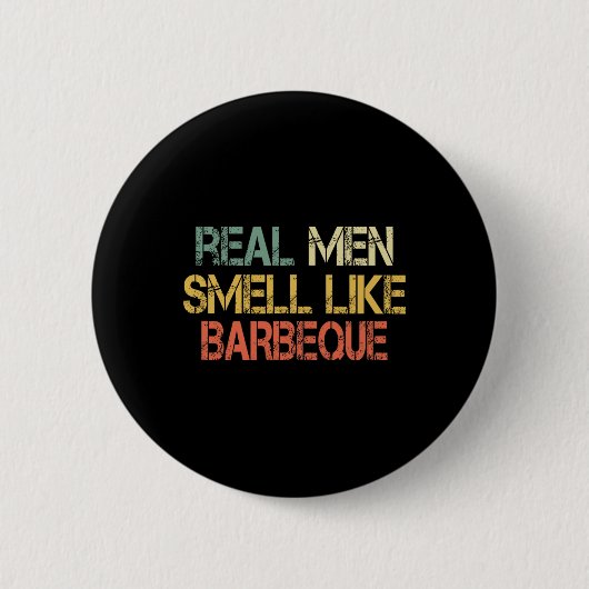 Retro Funny Bbq Grilling Real Men Smell Like Byrbe 缶バッジ (正面)