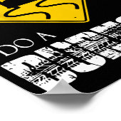 Retro Funny But Officer The Sign Said Do A Burnout ポスター (角)