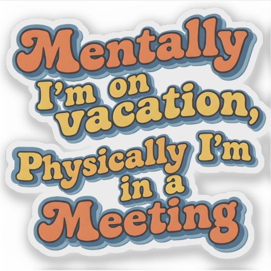 Retro Funny Quote Design Sticker シール (正面)