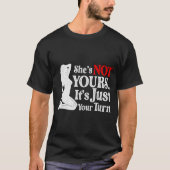 Retro Funny Sarcastic She Is Not Yours It Is Just  Tシャツ (正面)