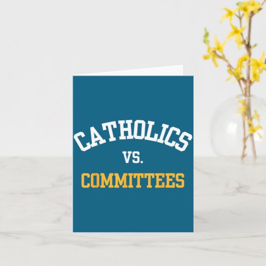 Retro Funny Trendy Quote Catholics Vs Committees  カード (黄色い花)