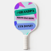 Retro Grandpa Funny #GRANDPA SHOWING HOW ITS DONE! ピックルボールラケット (正面)