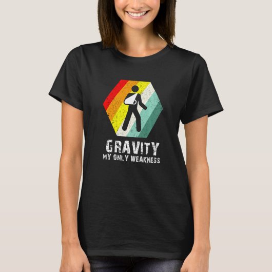 Retro Gravity My Weakness Arm Sling After Surgery Tシャツ (正面)