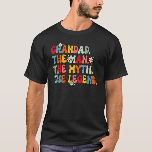 Retro Groovy Fathers Day 2023 Grandad The Man Myth Tシャツ (正面)
