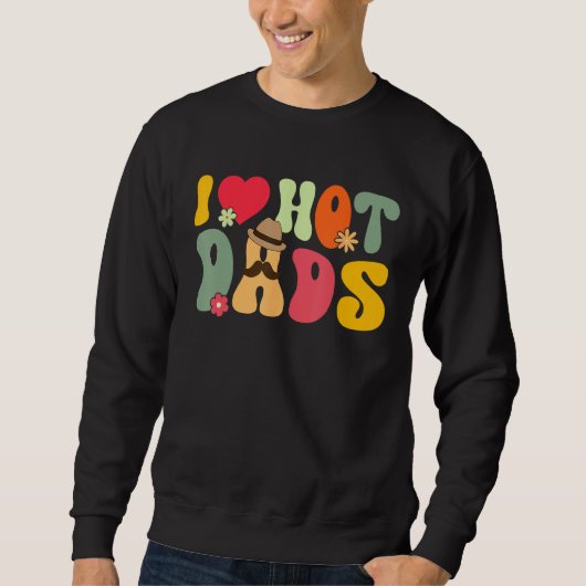 Retro Groovy I Love Hot Dads Red Heart Love Dads F スウェットシャツ (正面)