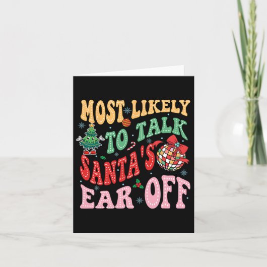 Retro Groovy Most Likely To Talk Santa's Ear Off F カード (正面)