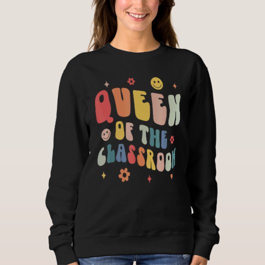 Retro Groovy Queen Of The Classroom Teacher Back T スウェットシャツ (正面)