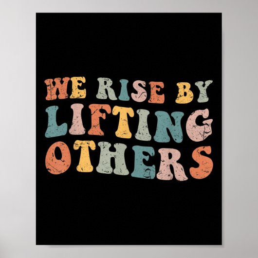 Retro Groovy We Rise By Lifting Others Motivationa ポスター (正面)