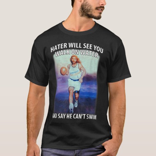 Retro Haters Will See You Walk Jesus On The Water  Tシャツ (正面)