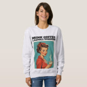RETRO HOUSEWIFE COFFEE FUNNY T-SHIRT スウェットシャツ (正面フル)