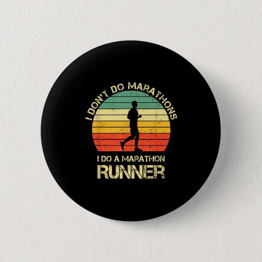 Retro I Don't Do Marathons I Do A Marathon Runner  缶バッジ (正面)
