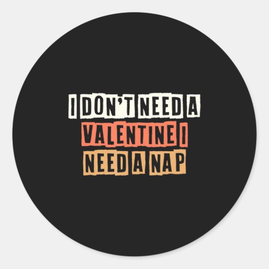 Retro I Dont Need A Valentine I Need A Nap  ラウンドシール (正面)