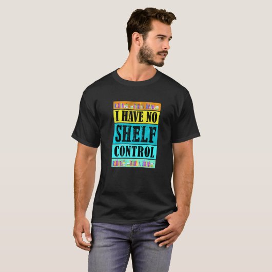 Retro I Have No Shelf Control  Book Bookshelf Tシャツ (正面フル)