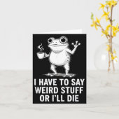 Retro I Have To Say Weird Stuff Or I'll Die Funny  カード (黄色い花)