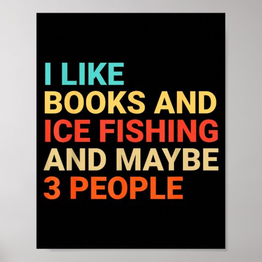Retro I Like Books And Ice Fishing Lover Funny  ポスター (正面)