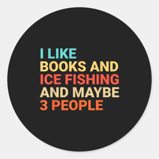 Retro I Like Books And Ice Fishing Lover Funny  ラウンドシール (正面)