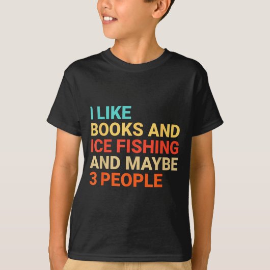 Retro I Like Books And Ice Fishing Lover Funny  Tシャツ (正面)