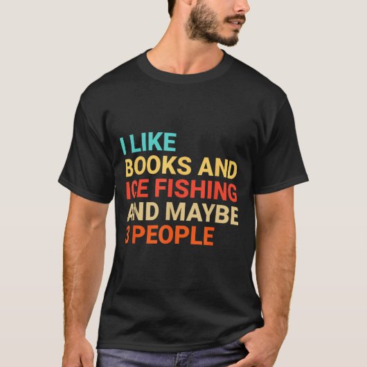 Retro I Like Books And Ice Fishing Lover Funny  Tシャツ (正面)