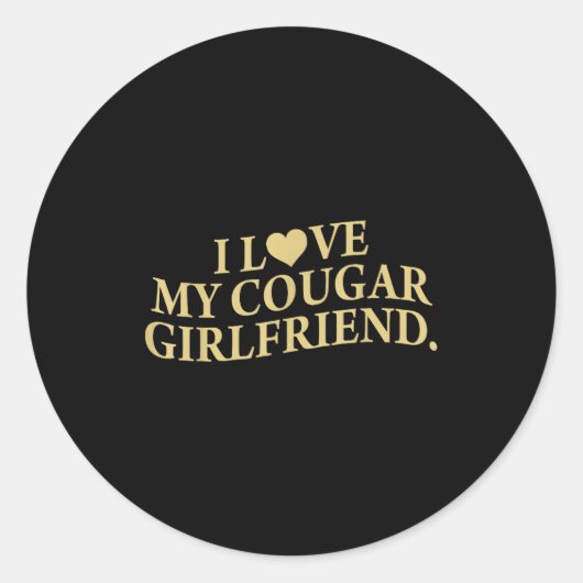 Retro I Love My Cougar-girlfriend Funny Boyfriend  ラウンドシール (正面)