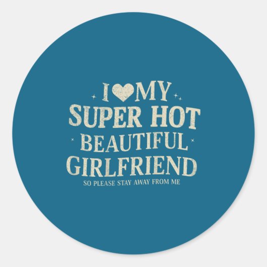 Retro I Love My Super Hot Beautiful Girlfriend Val ラウンドシール (正面)