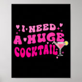 Retro I Need A Huge Tail Funny Party Drinking Gift ポスター (正面)