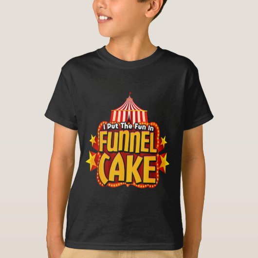 Retro I Put The Fun In Funnel Cake _ Circus Staff  Tシャツ (正面)