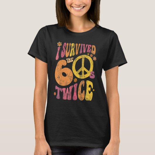 Retro I SURVIVED The SIXTIES TWICE 70th Birthday J Tシャツ (正面)