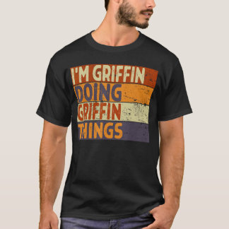 Retro Im Griffin Doing Griffinhings Funny Birthday Tシャツ