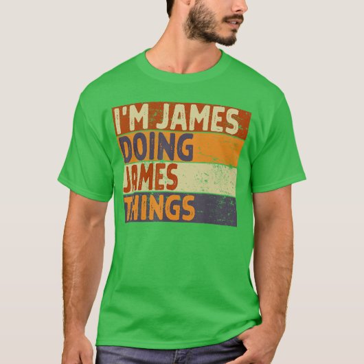 Retro Im JAMES Doing JAMEShings Funny Birthday Jok Tシャツ (正面)