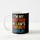 Retro I'm My Mother In Law's Favorite Child Funny コーヒーマグカップ (左)