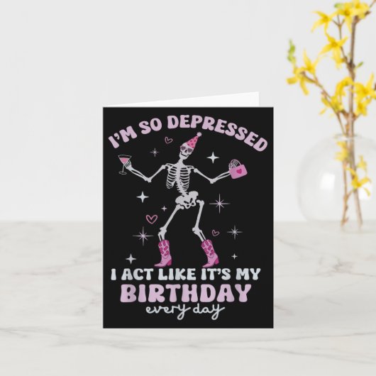 Retro I'm So Depressed I Act Like It's My Birthday カード (黄色い花)