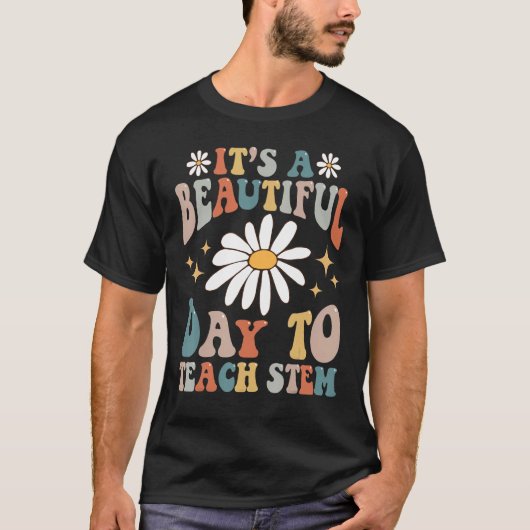 Retro It's A Beautiful Day To Teach STEM Groovy Te Tシャツ (正面)