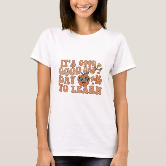 Retro It's A Good Day To Learn Teacher  | Groovy A Tシャツ (正面)