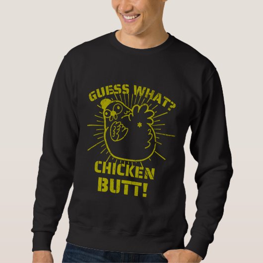Retro Jokes es Guess What Chicken Butt！W スウェットシャツ (正面)