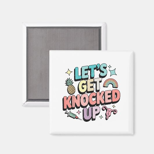 Retro Let’s Get Knocked Up Ivf Fertility Transfer マグネット (正面/裏面)