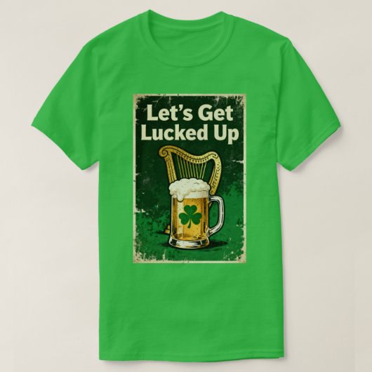 Retro Let's Get Lucked Up Tシャツ (デザイン正面)