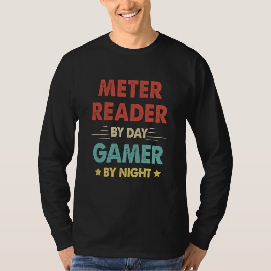 Retro Meter Reader By Day Gamer By Night Tシャツ (正面)