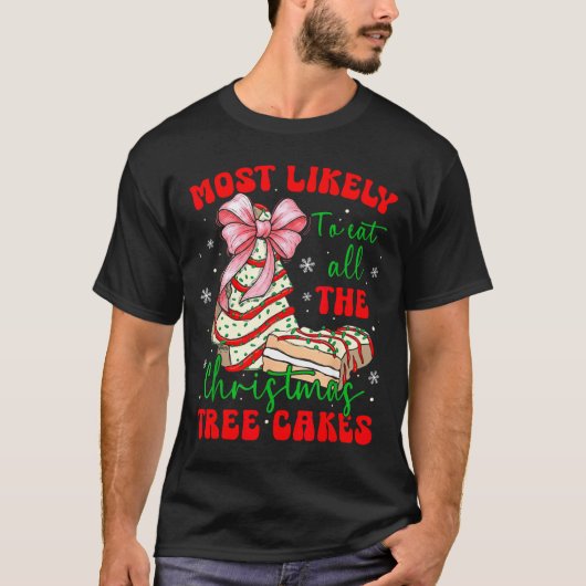 Retro Most Likely To Eat All The Christmas Tree Ca Tシャツ (正面)