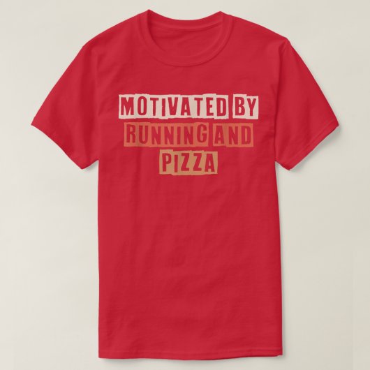 Retro Motivated By Running And Pizza Funny Joke 27 Tシャツ (デザイン正面)