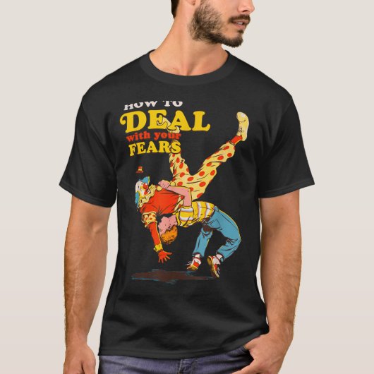 Retro Motivation Quote How To With Your Fears Funn Tシャツ (正面)