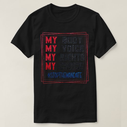 Retro My Body My Voice My Rights My Choice Stop Th Tシャツ (デザイン正面)