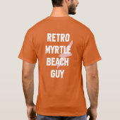 Retro Myrtle Beach Guy Tシャツ (裏面)