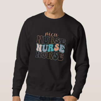 Retro Nicu Nurse Student Cool Nurse Nursing School スウェットシャツ