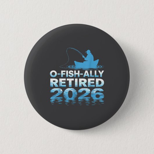 Retro O-fish-ally Retired 2026 Fisherman Fishing R 缶バッジ (正面)