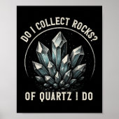 Retro Of Quartz I Do Rock Collector Geode Hunter G ポスター (正面)