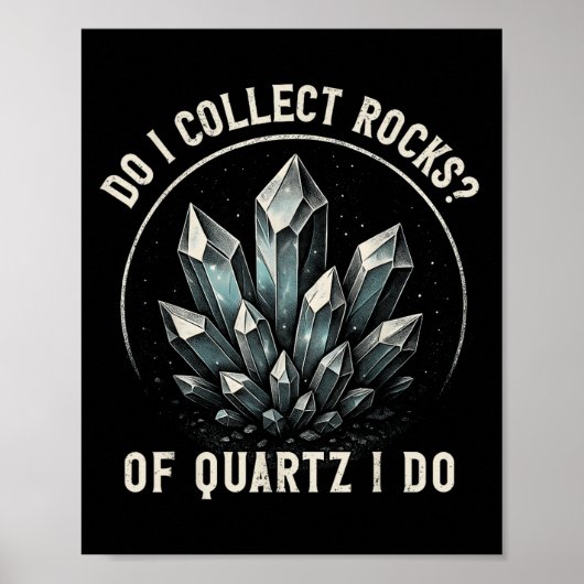 Retro Of Quartz I Do Rock Collector Geode Hunter G ポスター (正面)
