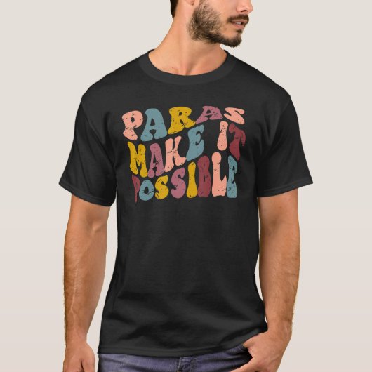 Retro Paraprofessional Teacher Aide Paras Make It  Tシャツ (正面)