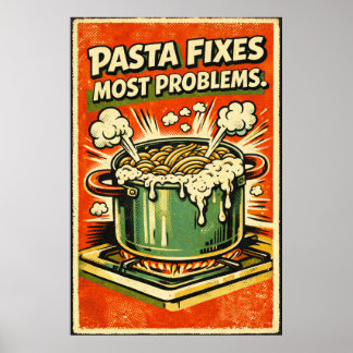 Retro Pasta Poster – “Pasta Fixes Most Problems” K ポスター